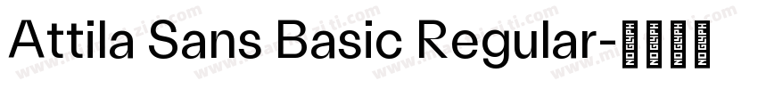 Attila Sans Basic Regular字体转换